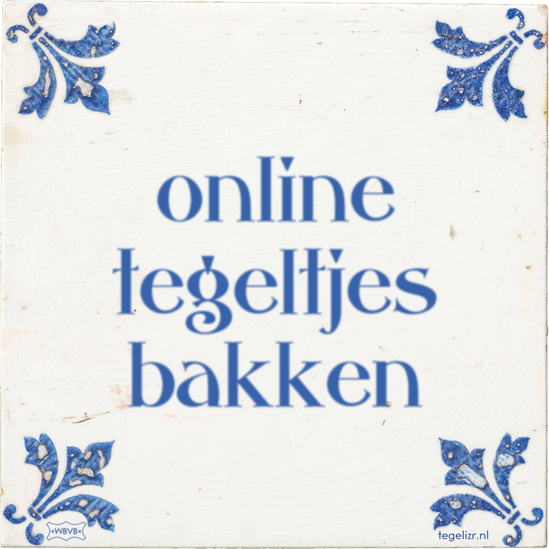 online-tegeltjes-bakken.png