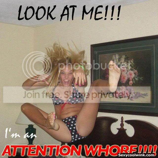 attention_whore_chick.jpg