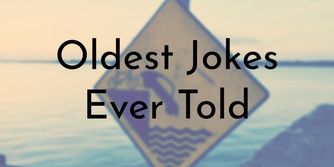 10-Oldest-Jokes-Ever-Told-1140x570.jpg